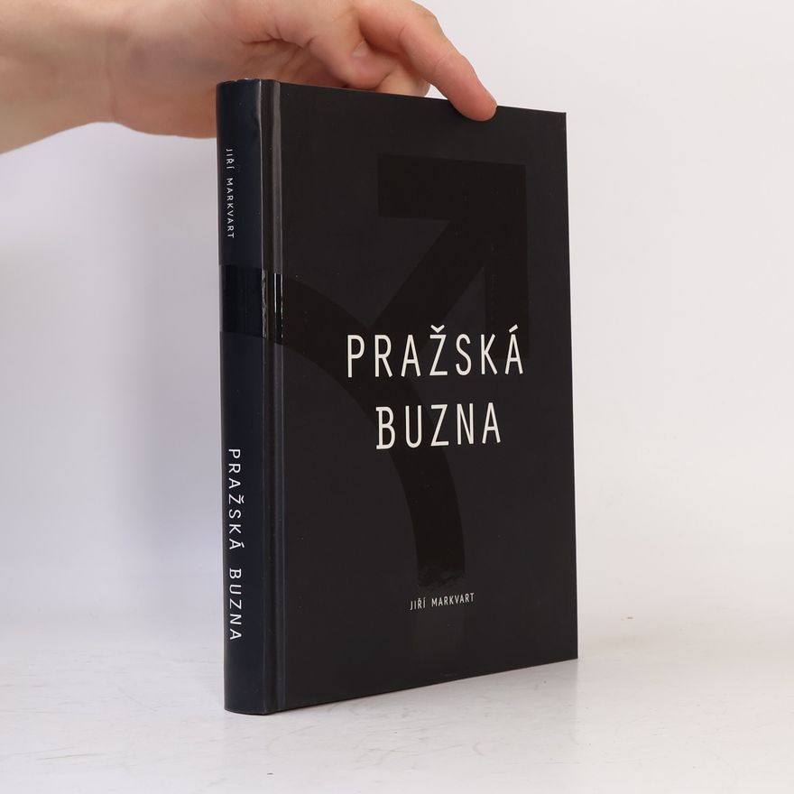 Jiří Markvart Pražská buzna
