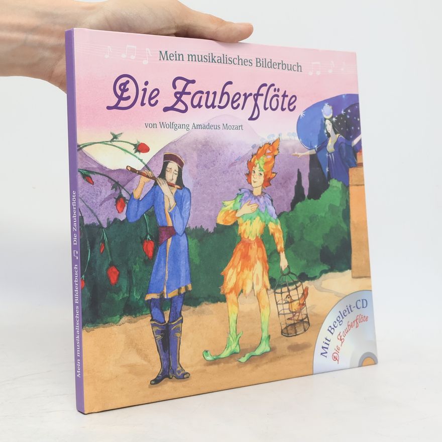 Wolfgang Amadeus Mozart Die Zauberflöte