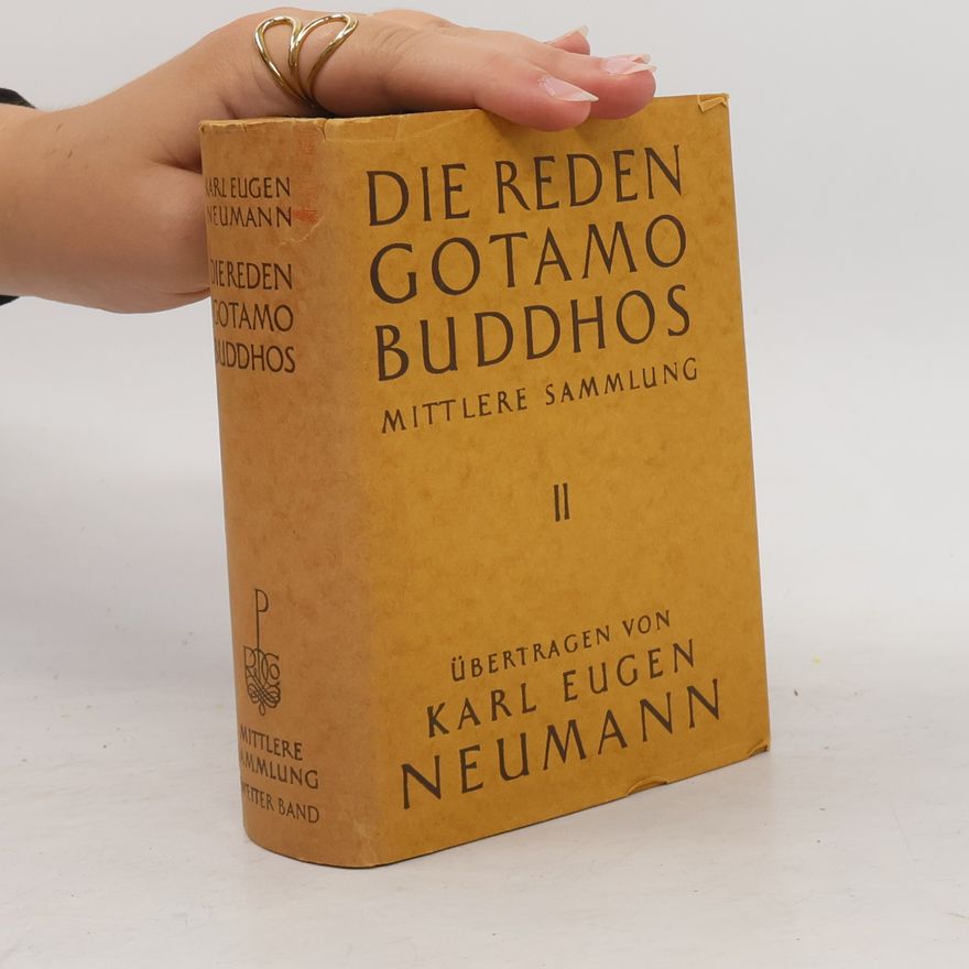 Karl Eugene Neumann Die Reden Gotamo Buddhos - Mittlere Sammlung II