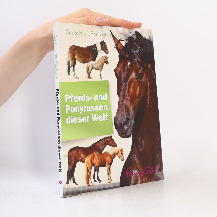 Cynthia McFarland Pferde- und Ponyrassen dieser Welt