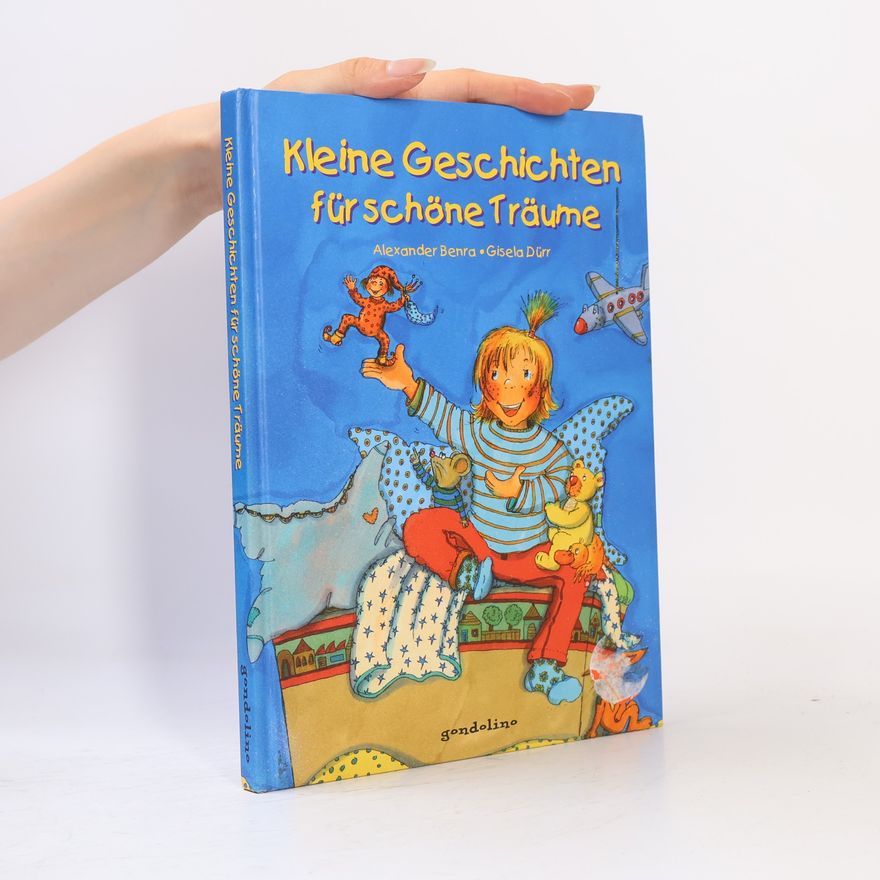 Alexander Benra Kleine Geschichten für schöne Träume
