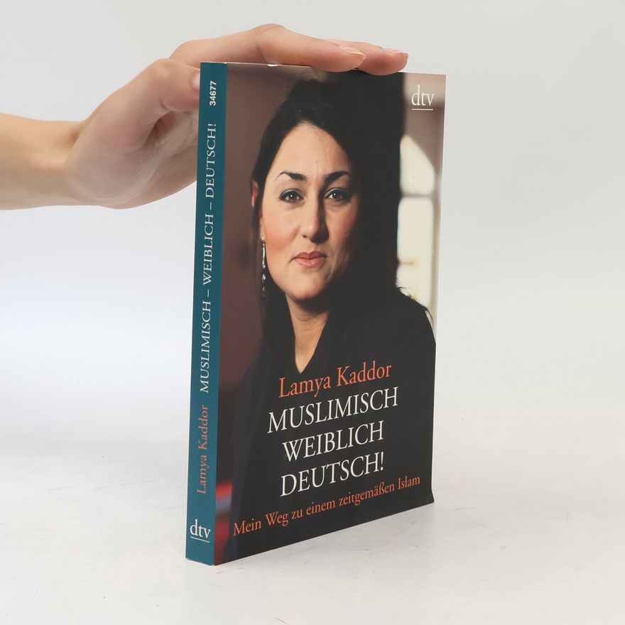 Lamya Kaddor Muslimisch - weiblich - deutsch!