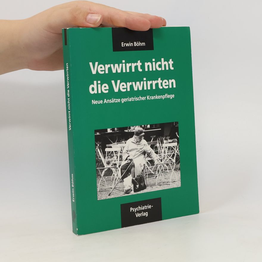 Erwin Böhm Verwirrt nicht die Verwirrten