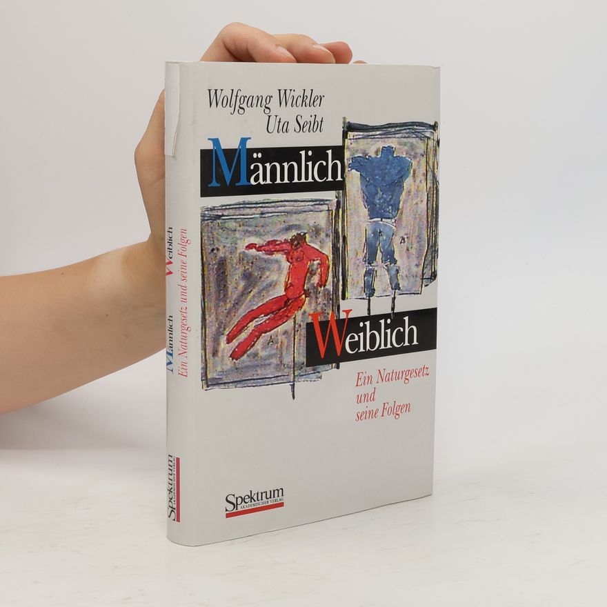 Wolfgang Wickler Männlich - weiblich