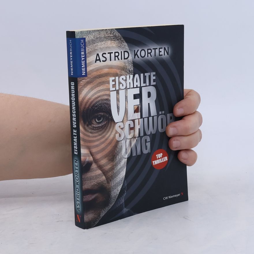 Astrid Korten Eiskalte Verschwörung