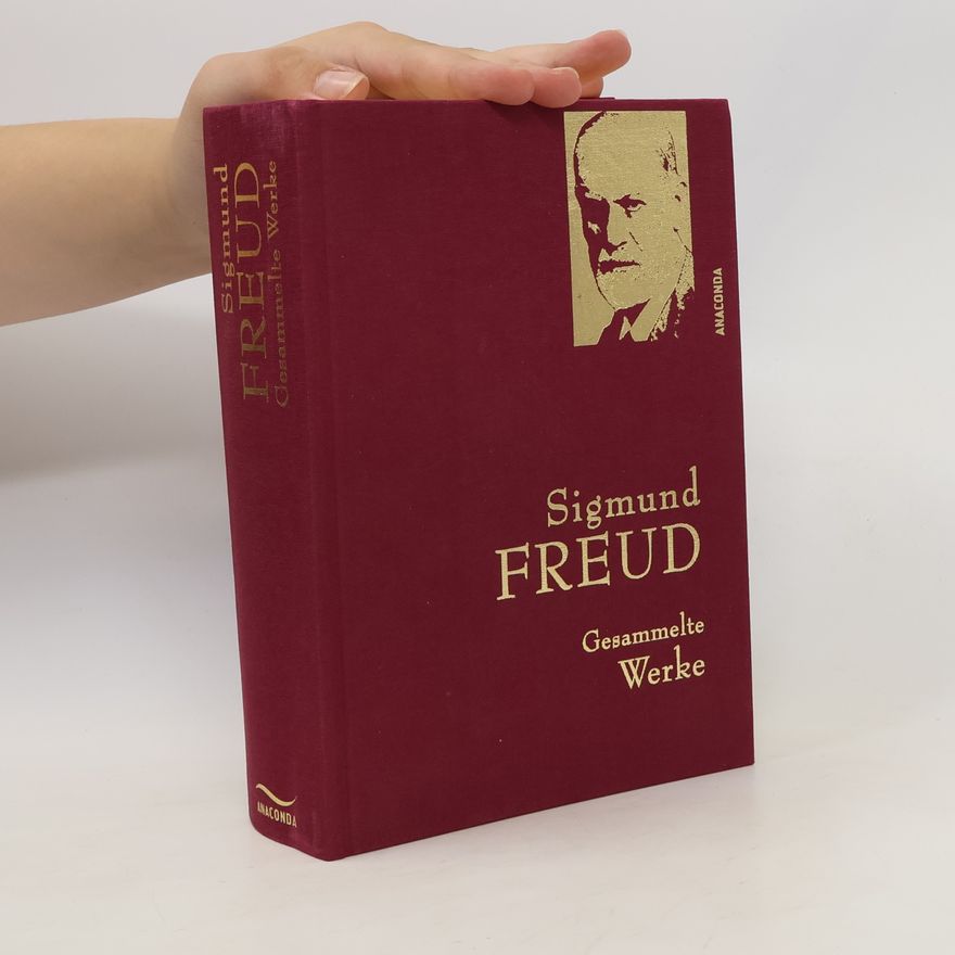 Sigmund Freud Gesammelte Werke