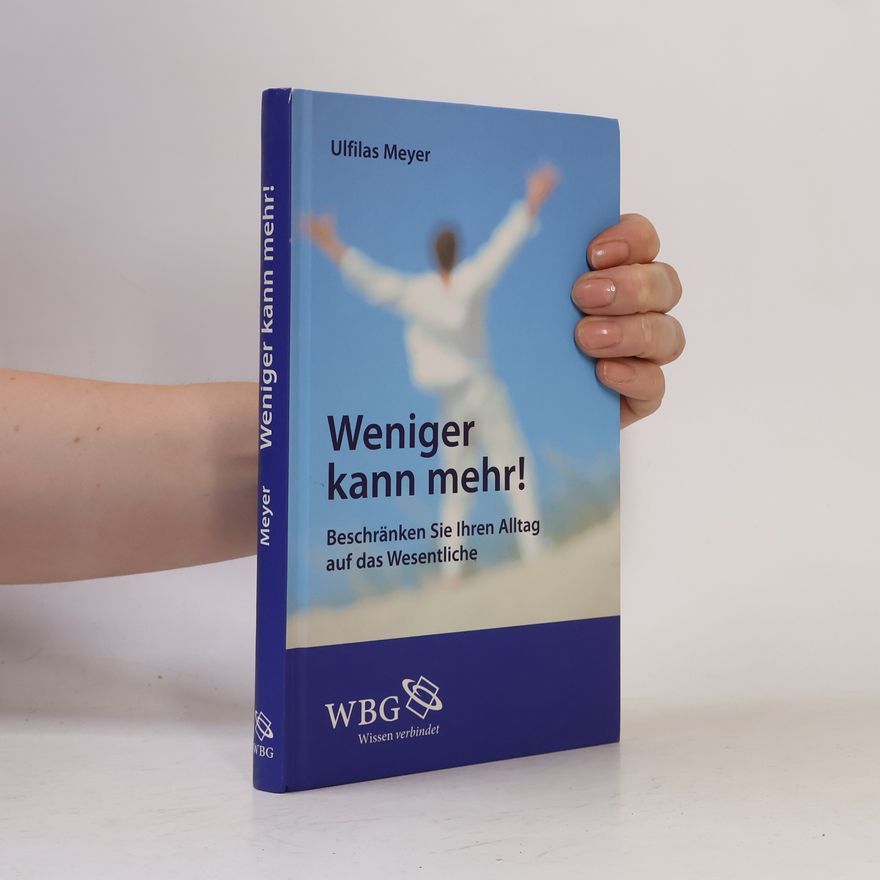 Ulfilas Meyer Weniger kann mehr!