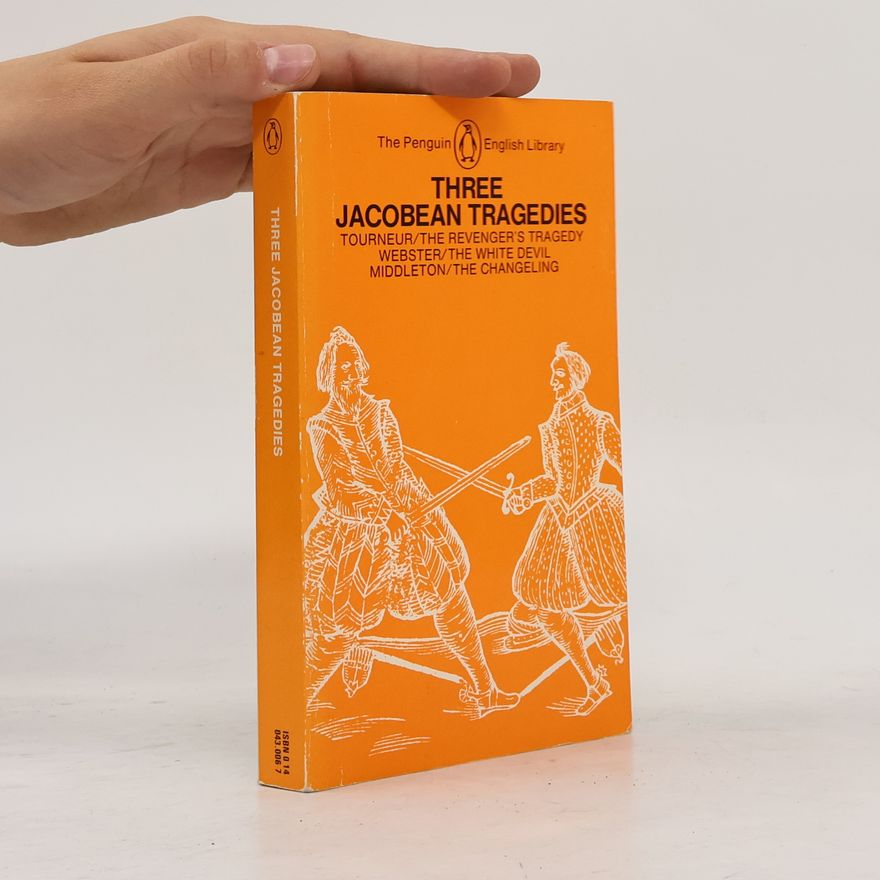 Thomas Middleton Three Jacobean Tragedies