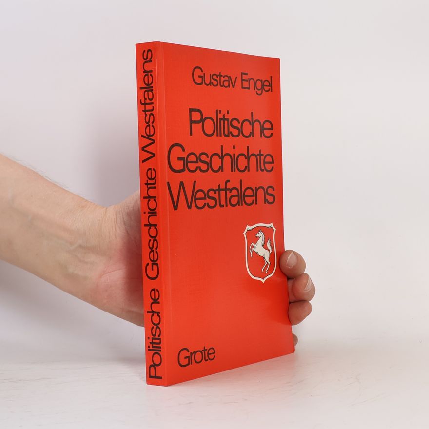 Gustav Engel Politische Geschichte Westfalens