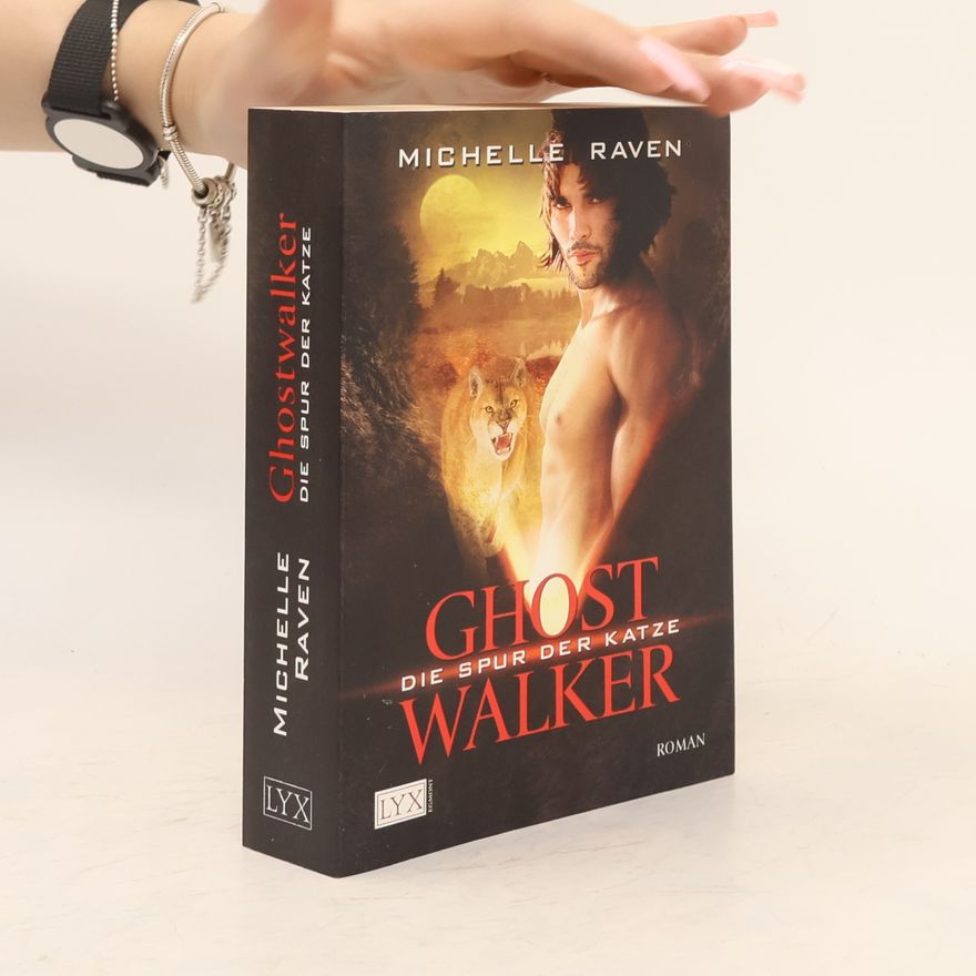 Michelle Raven Ghostwalker - Die Spur der Katze