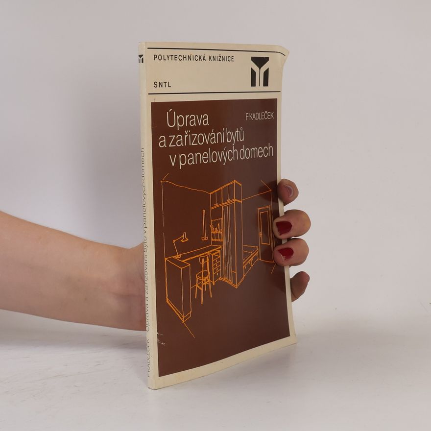 František Kadleček Úprava a zařizování bytů v panelových domech