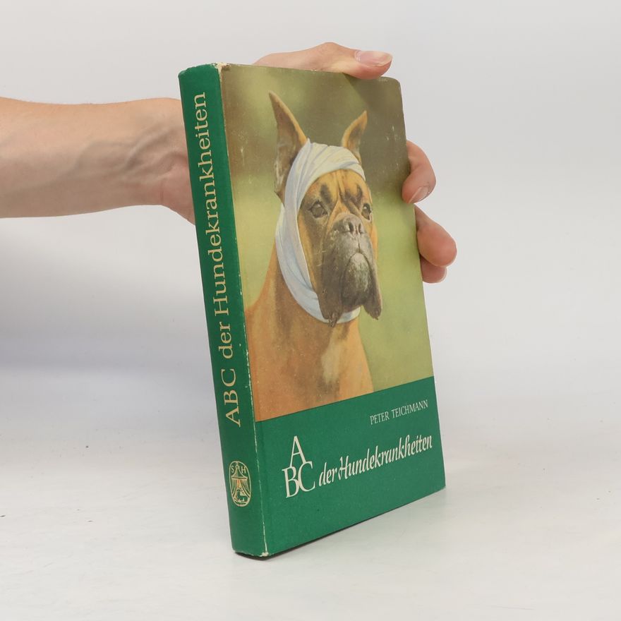 Peter Teichmann ABC der Hundekrankheiten