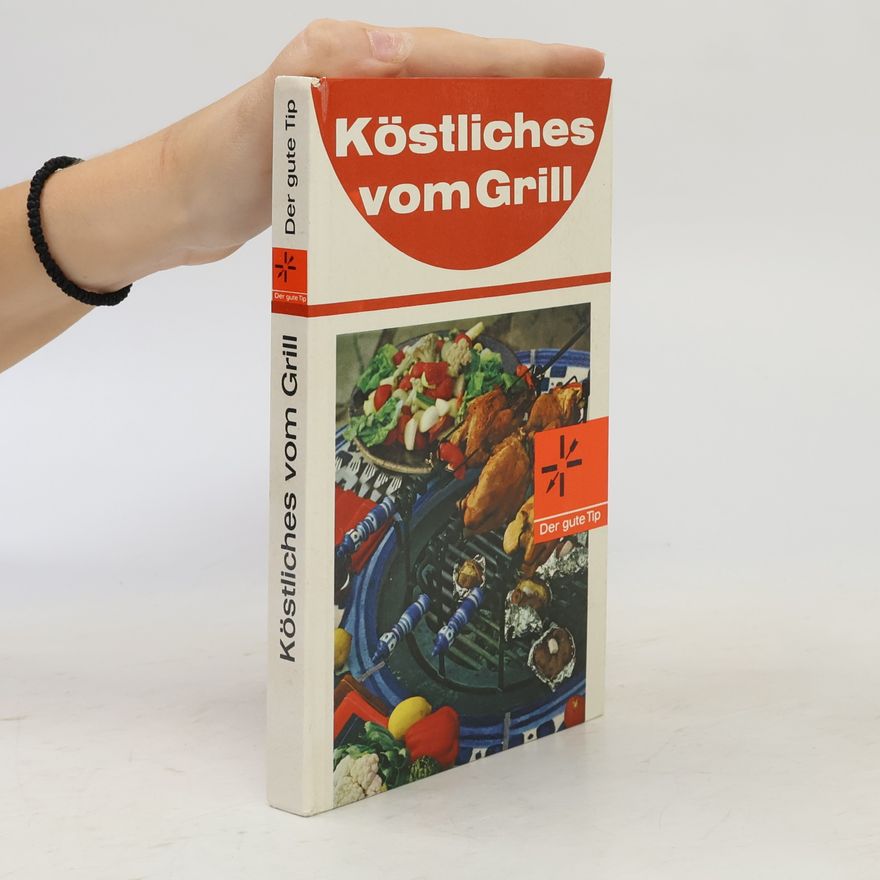 Kolektiv autorů Köstliches vom Grill