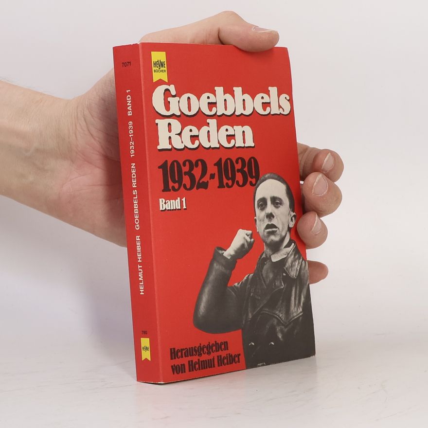 Helmut Heiber Goebbels Reden 1932-1939 Band 1