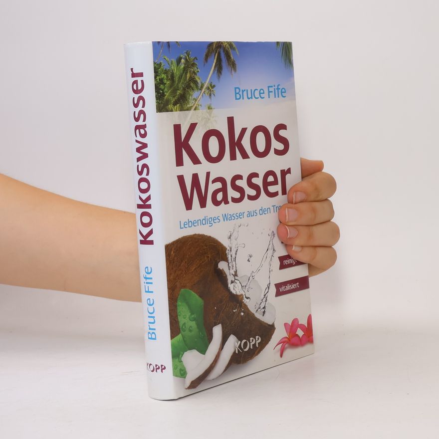 Bruce Fife Kokoswasser