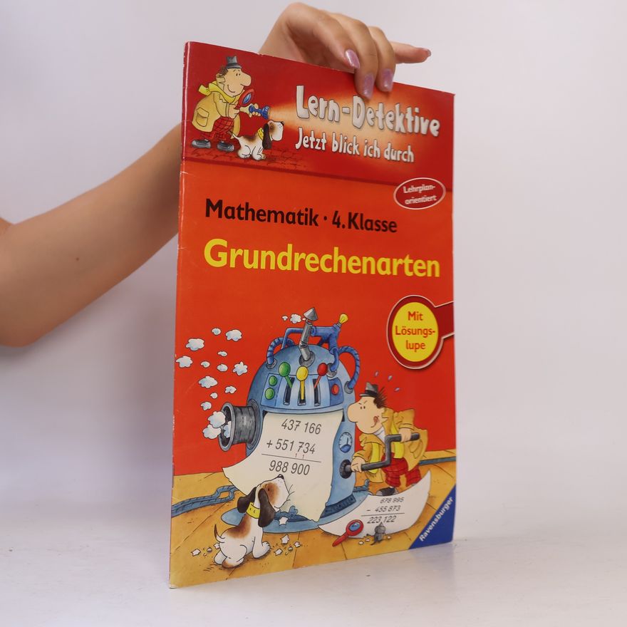 Mariam Ardemani Lern-Detektive - 4. Klasse: Mathematik: Grundrechenarten