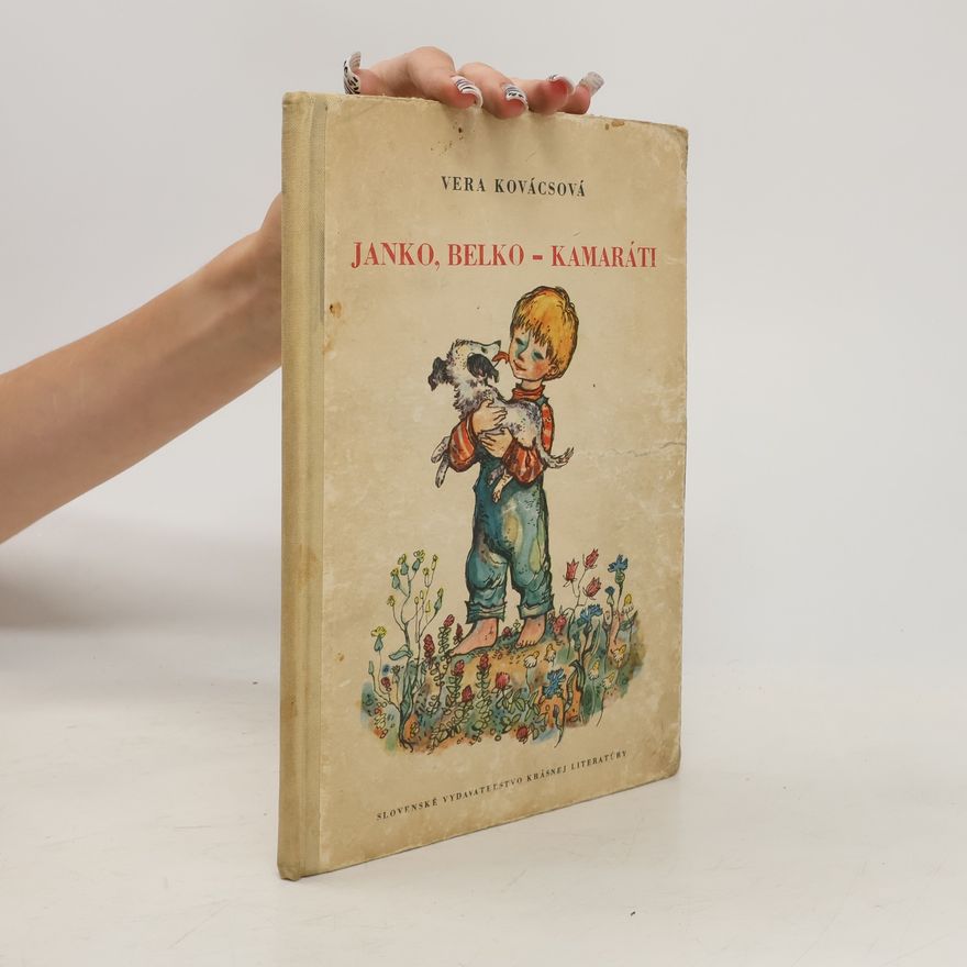 Vera Kovácsová Janko, Belko - kamaráti
