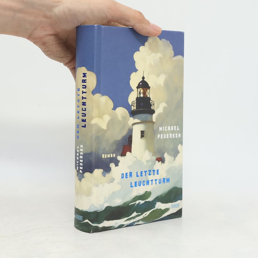 Michael Pedersen Der letzte Leuchtturm: Roman | »Ein originelles Debüt, das vor schillernder Sprache nur so sprüht« Bernardine Evaristo