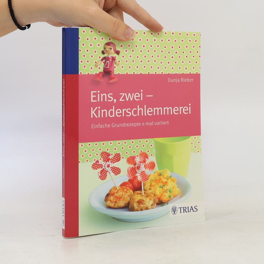 Dunja Rieber Eins, zwei - Kinderschlemmerei