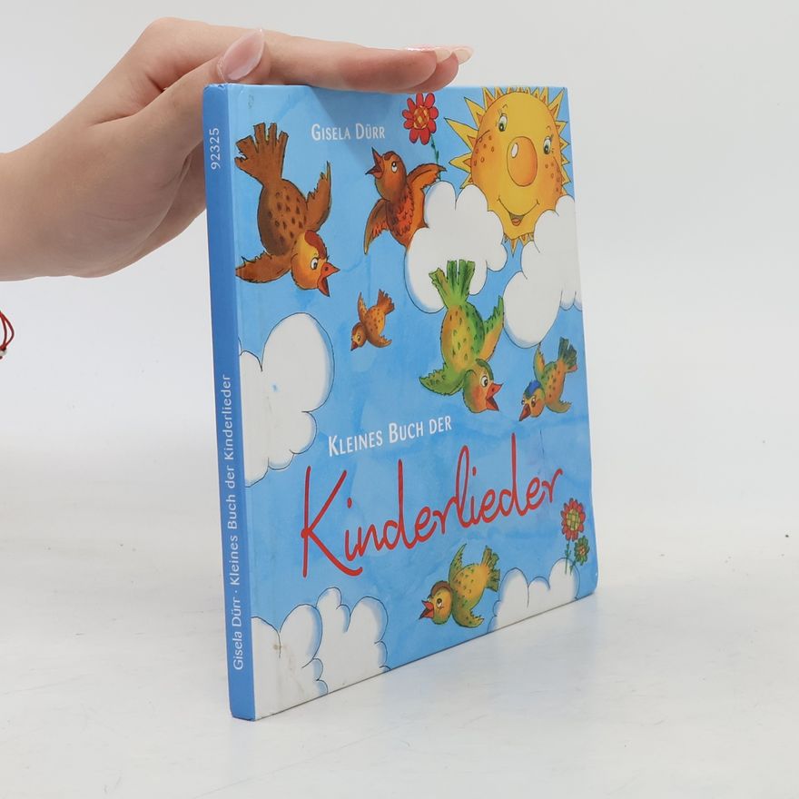 Gisela Dür Kleines Buch der Kinderlieder