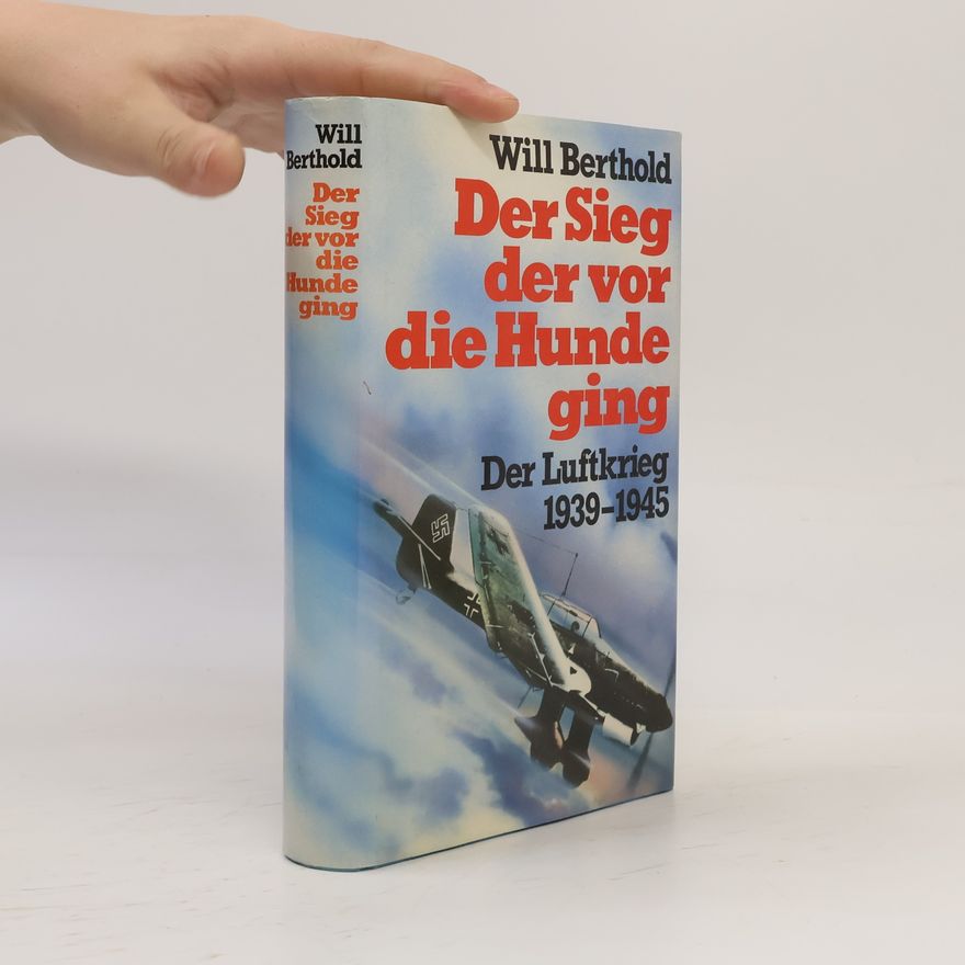 Will Berthold Der Sieg der vor die Hunde ging