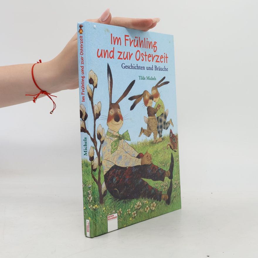 Tilde Michels Im Frühling und zur Osterzeit