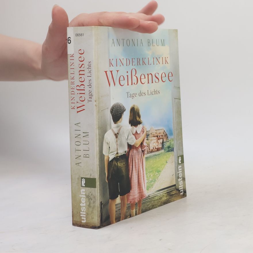 Antonia Blum Kinderklinik Weißensee - Tage des Lichts