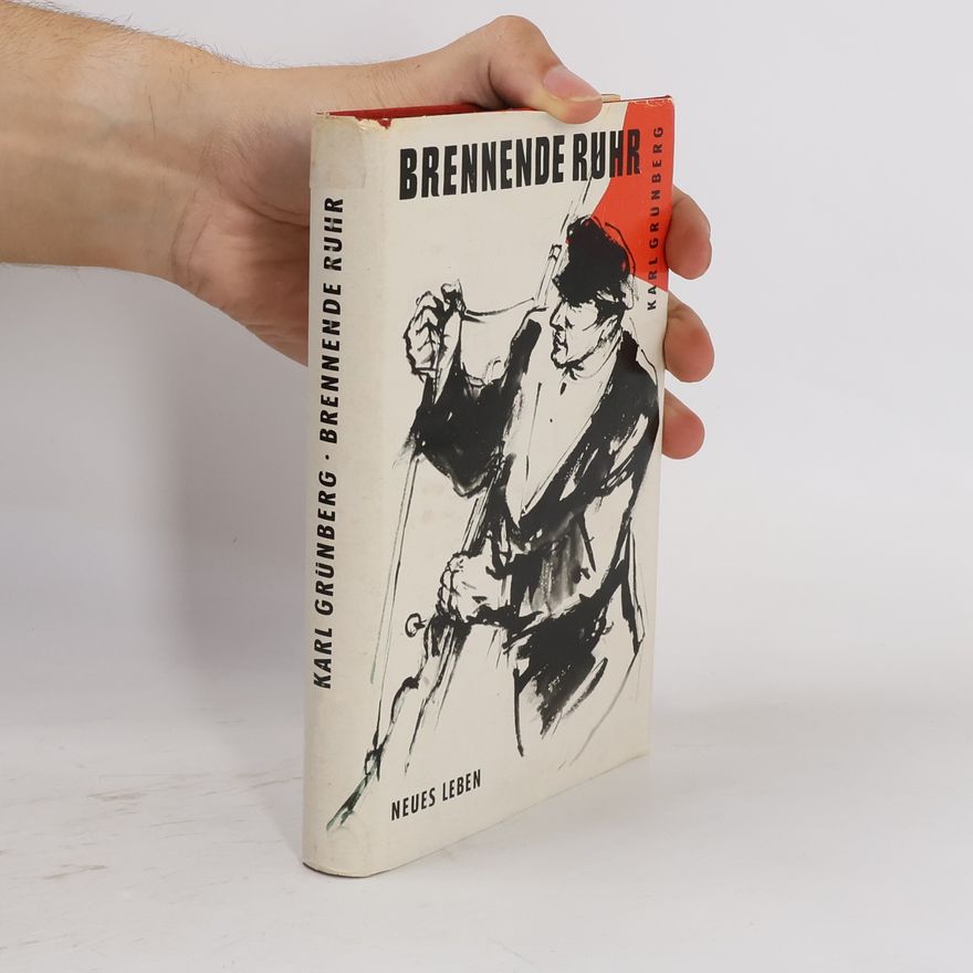 Karl Grünberg Brennende Ruhr