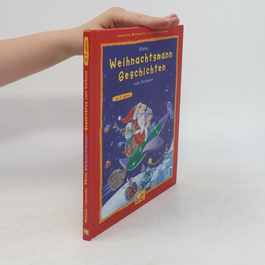 Antonia Michaelis Kleine Weihnachtsmann-Geschichten zum Vorlesen