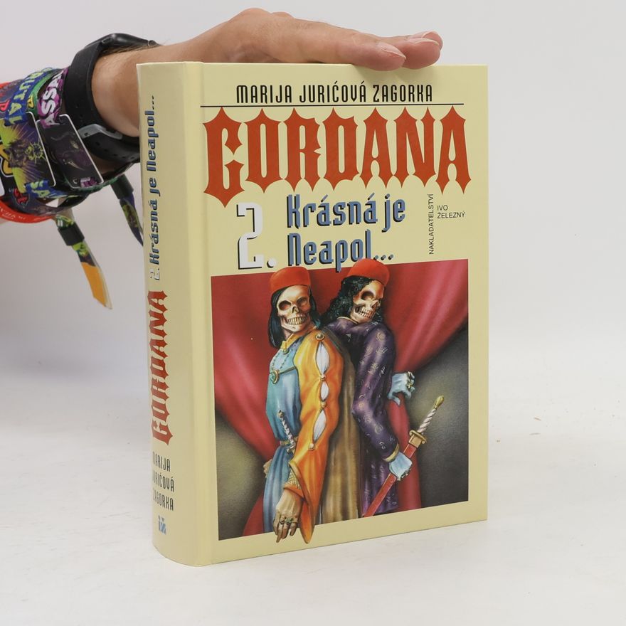 Marija Jurić Zagorka Gordana. 2. Krásná je Neapol...