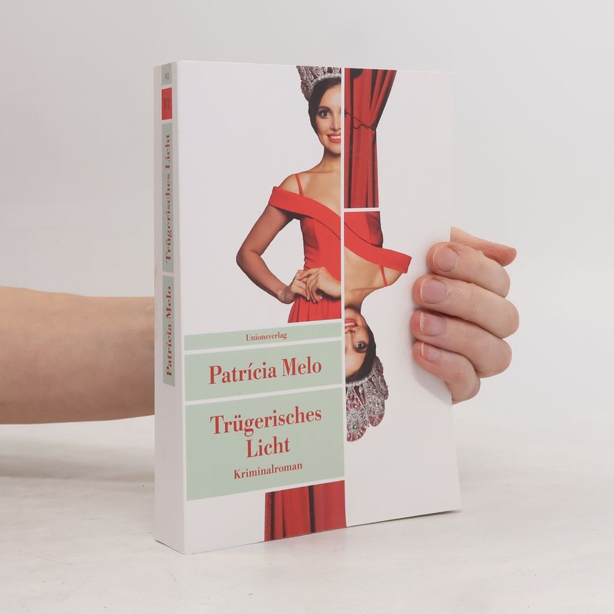 Patrícia Melo Trügerisches Licht