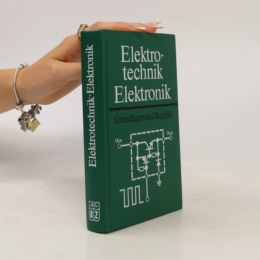 Autorenkollektiv Elektrotechnik-elektronik. Grundlagen und Begriffe