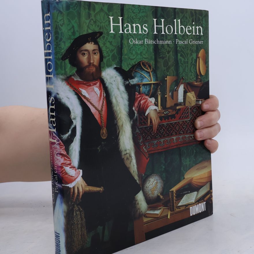 Oskar Bätschmann Hans Holbein