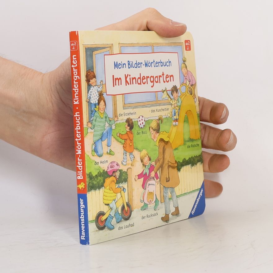Susanne Gernhäuser Mein Bilder-Wörterbuch: Im Kindergarten