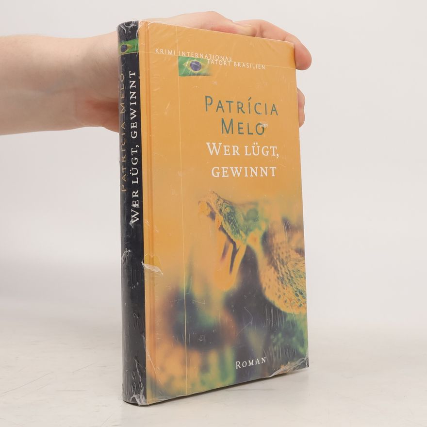 Patrícia Melo Wer Lügt, Gewinnt