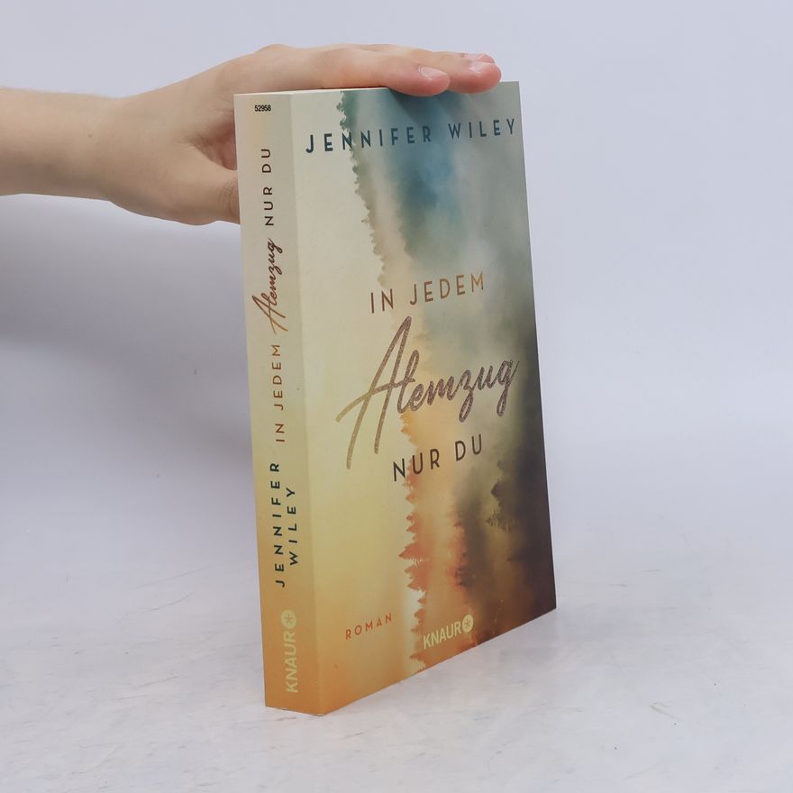 Jennifer Wiley In jedem Atemzug nur Du
