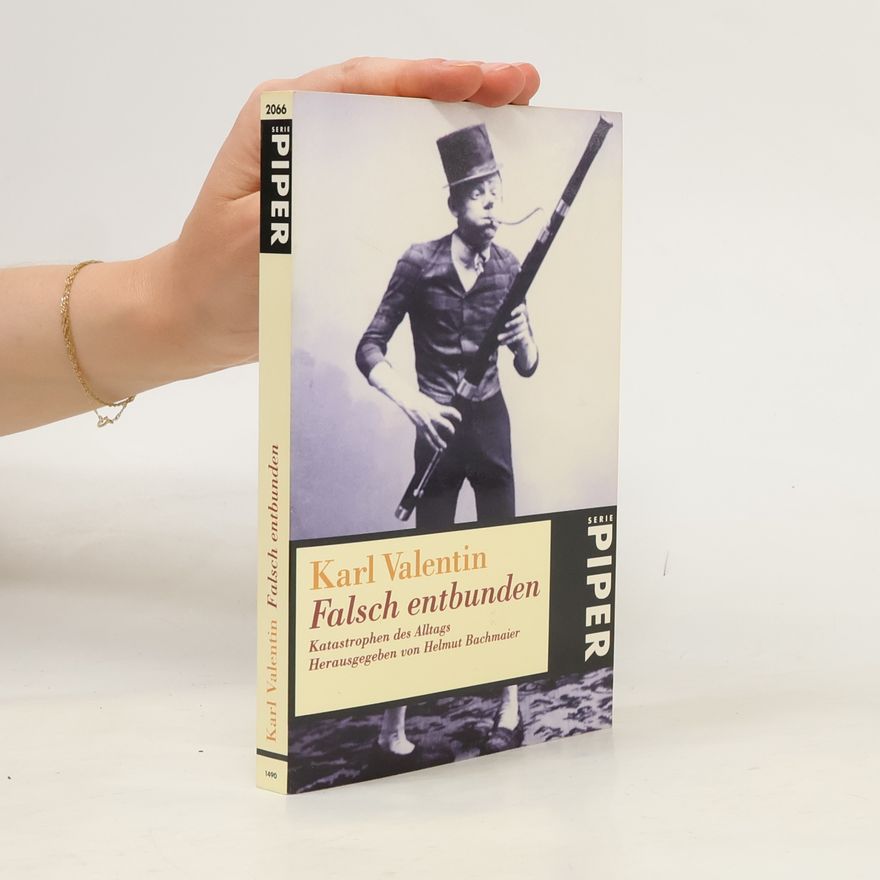 Karl Valentin Falsch entbunden