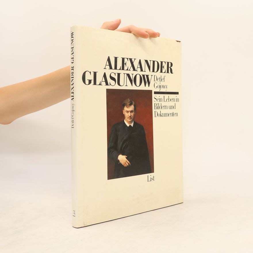 Detlef Gojowy Alexander Glasunow