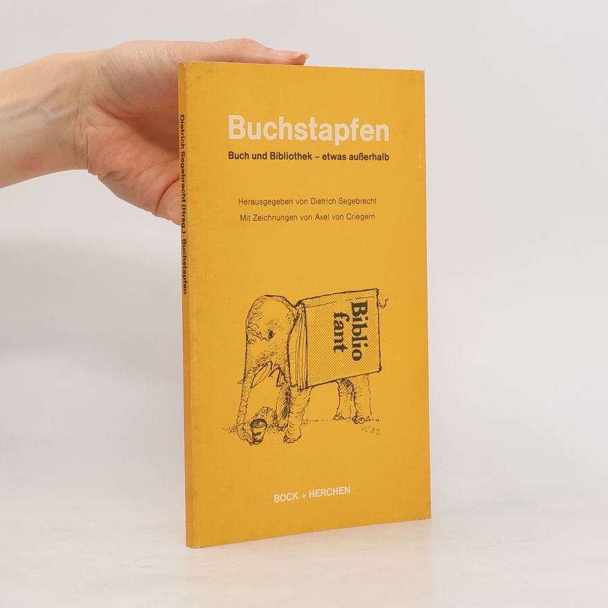 Dietrich Segebrecht Buchstapfen