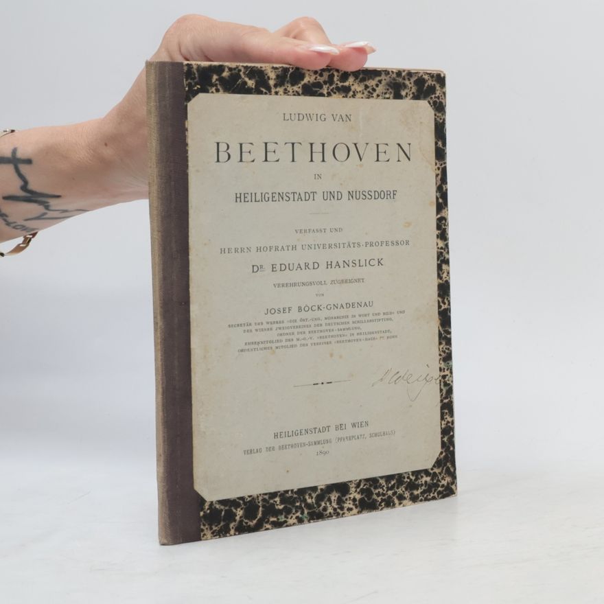 Josef Böck-Gnadenau Ludwig van Beethoven in Heiligenstadt und Nussdorf