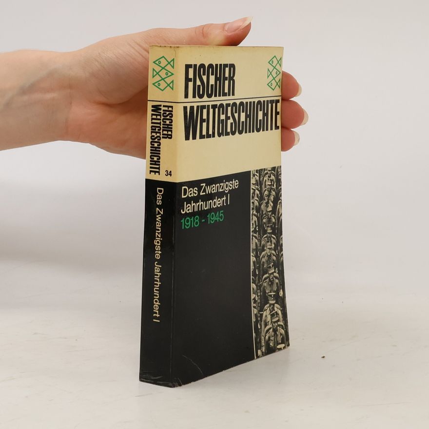 Autorenkollektiv Fischer Weltgeschichte: Das Zwanzigste Jahrhundert I, Europa 1918–1945.
