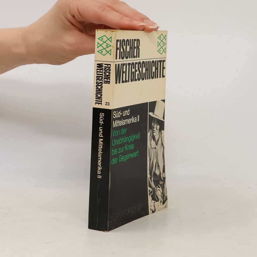 Autorenkollektiv ischer Weltgeschichte 23. Süd- und Mittelamerika II