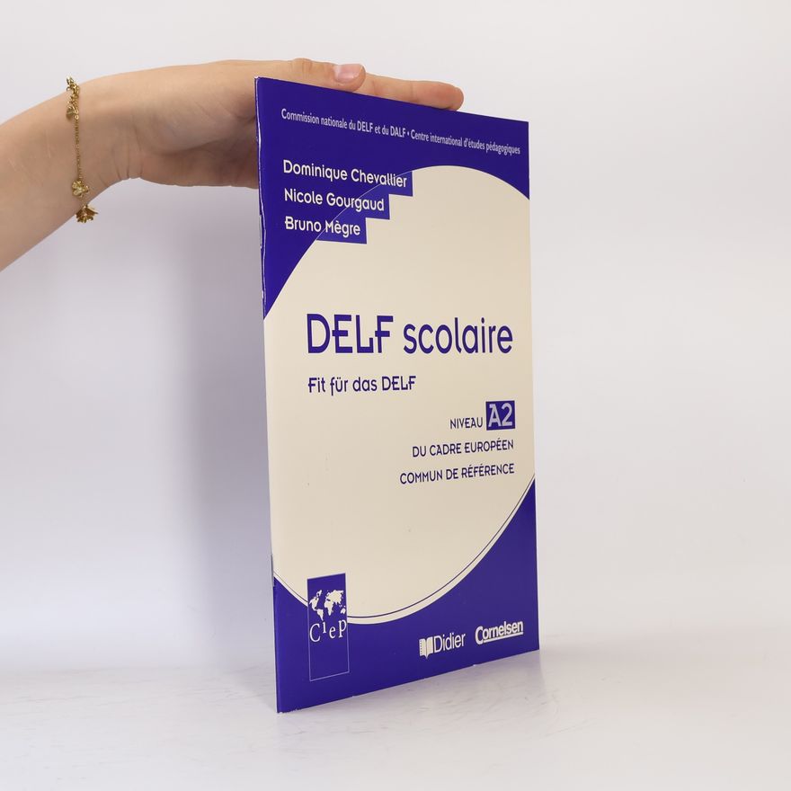 Dominique Chevalltier DELF Scolaire A2