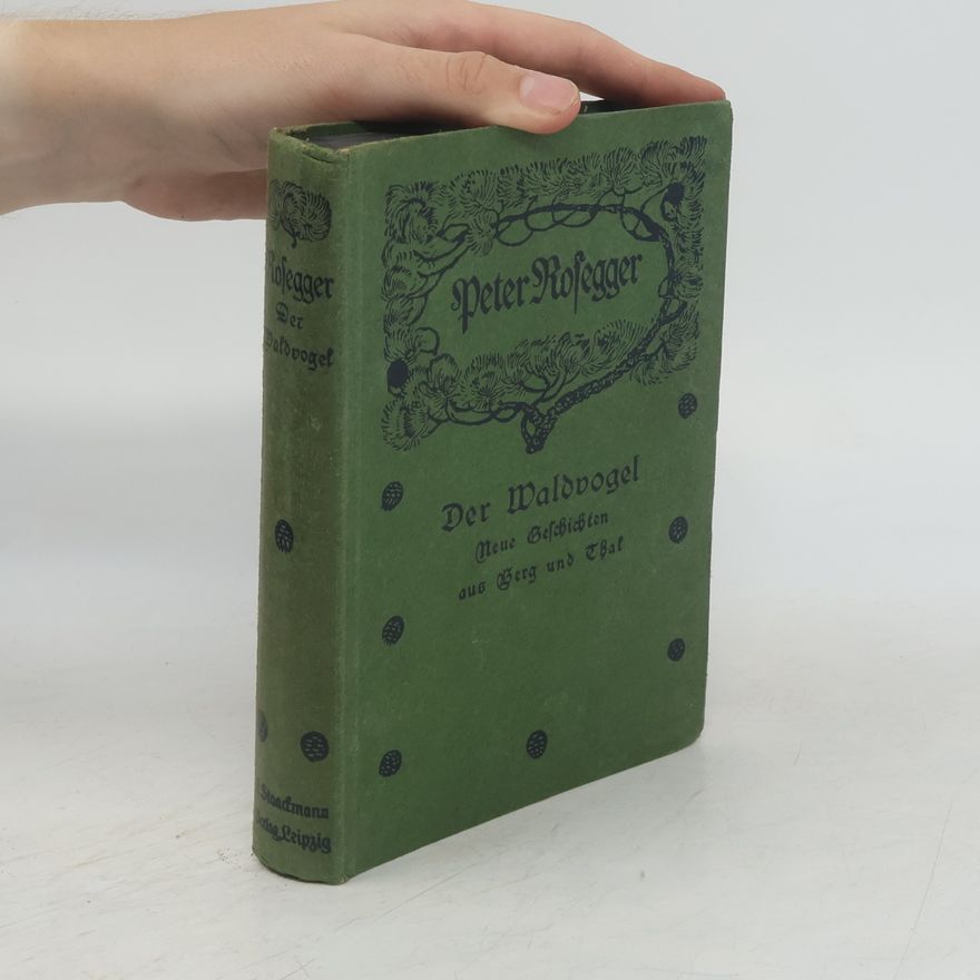 Peter Rosegger Der Waldvogel