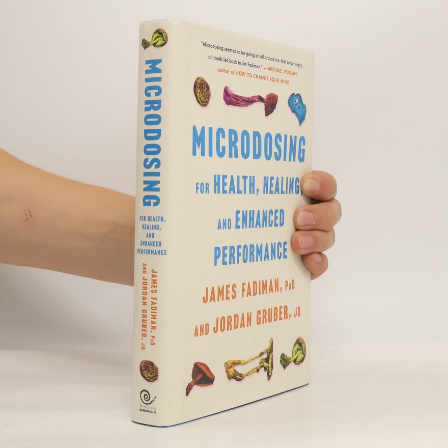 Jordan Gruber Microdosing for Health, Healing, and Enhanced Performance