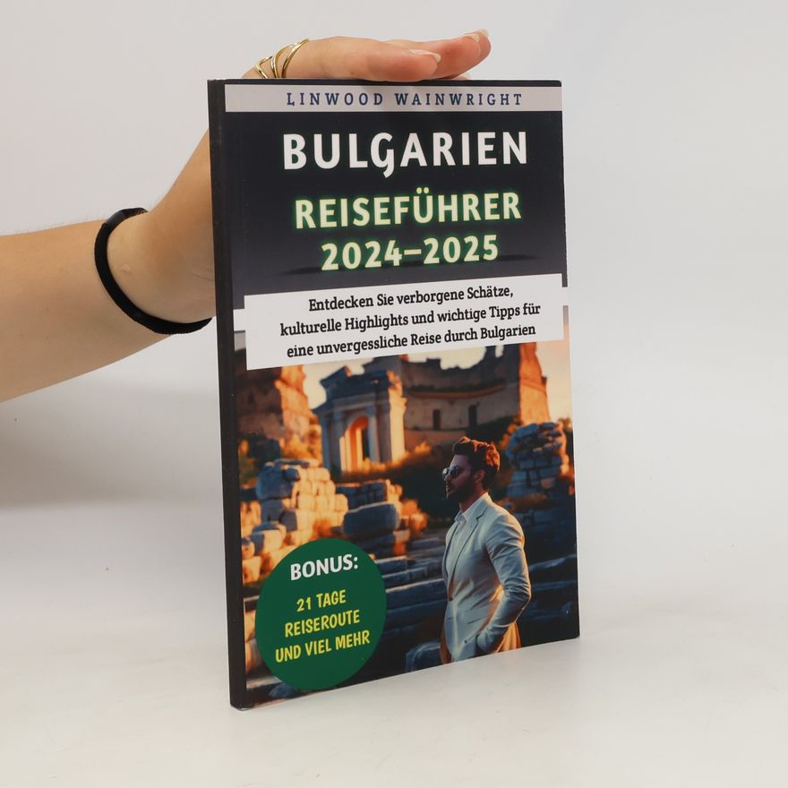 Linwood Wainwright Bulgarien Reiseführer 2024-2025