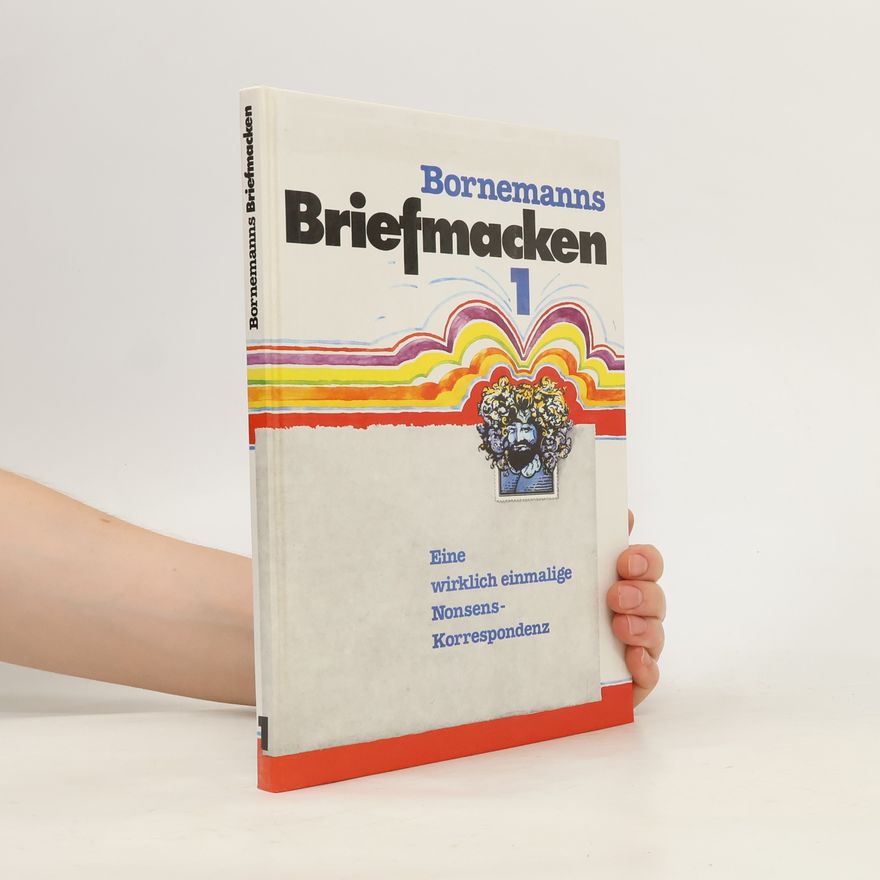 Winfried Bornemann Bornemanns Briefmacken 1