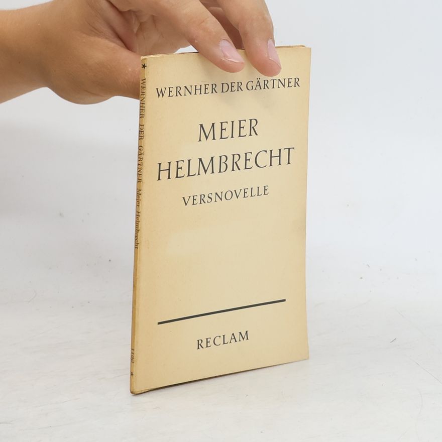 Wernher der Gärtner Meier Helmbrecht
