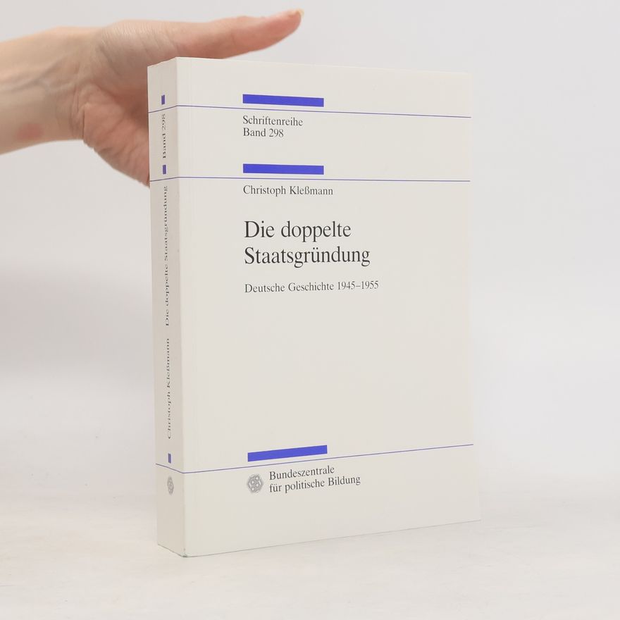 Christoph Kleßmann Die doppelte Staatsgründung