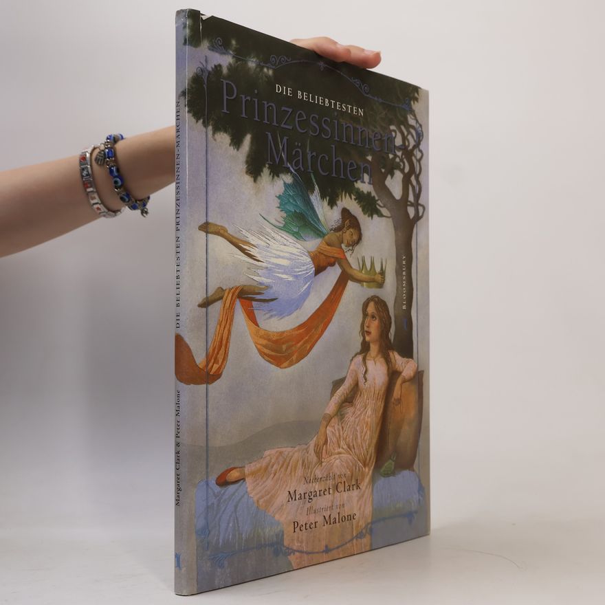 Margaret Clark Die beliebtesten Prinzessinnen-Märchen